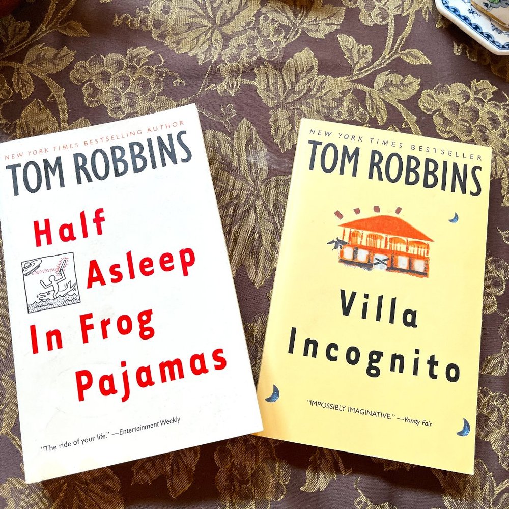 2 Books by Tom Robbins, Half Asleep in Frog Pajamas, Villa Incognito
